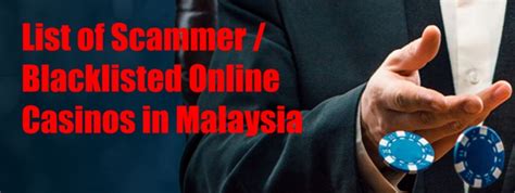 blacklisted online casinos|online casino scam report.